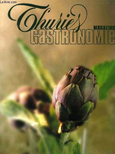 Thuries Magazine Gastronomie n 121 - Juillet-Aot 2000 : Les cousins de la crme chantilly - Les gambas - Les recettes de Jacques Maximin - A la carte et les desserts de Jean-Franois Laurent charlotte au pain d'pices et aux agrumes confits, etc