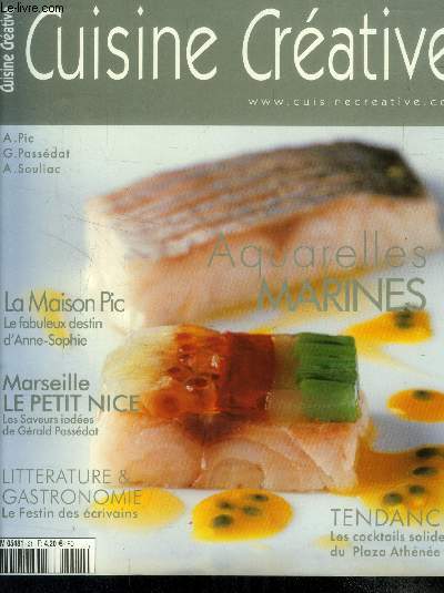 Cuisine Crative n 21 - Juillet - Aot - Septembre 2005 : Soire Mot et Chandon  Londres - Le fabuleux destin d'Anne-Sophie Pic - Romantisme et gastronomie au XIXme - Les saveurs iodes de Grald Passdat - Les richesses du Pays Basque - etc.