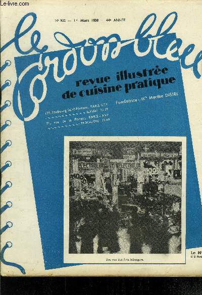 Le Cordon Bleu - Revue illustre de cuisine pratique n 952 - 1er Mars 1938 - 44e anne : La cuisine chilienne - La cuisine maigre - Hrsie ou logique gastronomique - Les poissons les moins chers - L'orange en cuisine - La cuisine russe,etc.