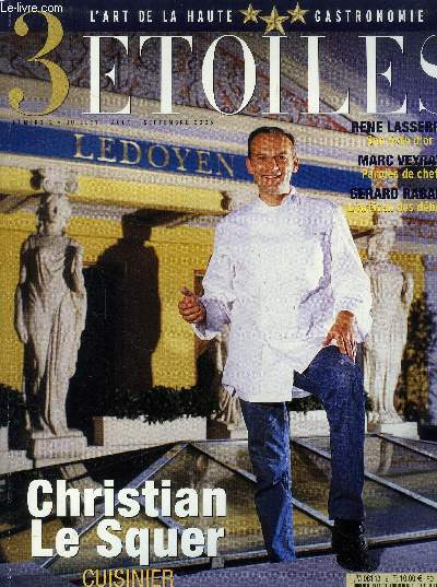3 étoiles - L'art de la Haute Gastronomie n° 6 - Juillet, Août, Septembre 2005 :