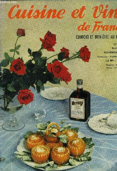 Cuisine et Vins de France - Confort et bien tre au foyer n 11 - 12e anne - Novembre 1958 : Les propos du Joyeux Convive, par Simon Arbellot - Le cours de cuisinepour matresses de maison - Friandises  base de noix et de noisettes, ronde des fromages