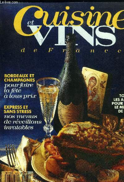 Cuisine et Vins de France - n 475 - Dcembre 1991 : Bordeaux et champagnes pour faire la fte - Express et sans stress : Nos menus de rveillons inratables - Toutes les adresses pour s'offrir le meilleur Nol - Il n'est de caviar que d'esturgeons