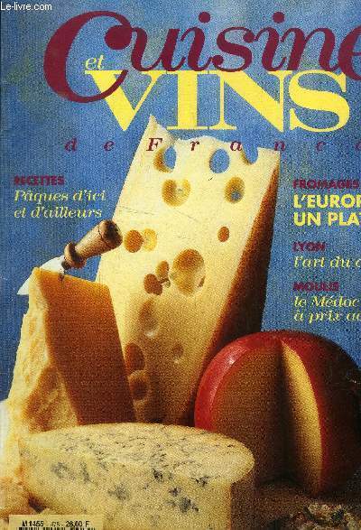 Cuisine et Vins de France - n 478 - avril 1992 : Fromages : L'Europe sur un plateau - Lyon : L'art du cochon - Moulis : Le mdoc  prix ad hoc -L'oeuf en plats, par Coco Jobard - Les recettes de saisons par Jacqueline Saulnier - Le gteau au chocolat