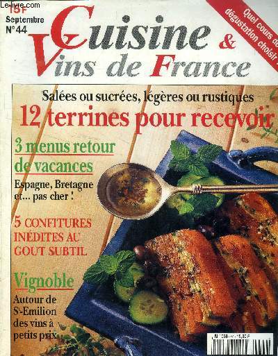 Cuisine et Vins de France - n 44 - Septembre 1997 : Retour de Bretagne : Moules au cidre, bar grill  la bretonne, Kouign-amann / Curry de lotte aux poivrons,riz  la cannelleet un tokay-pinot gris - La vraie tielle stoise - B.A.-BA du vin ...