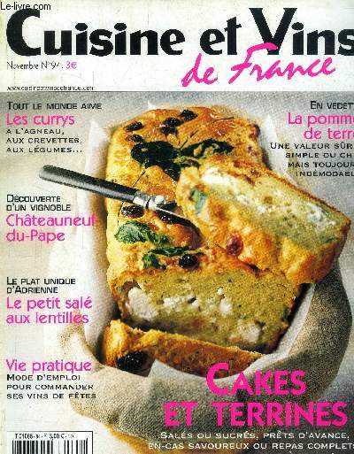 Cuisine et Vins de France - n 94 - Novembre 2003 : Cakes et terrines- Le petit sal aux lentilles d'Adrienne- Le gibier et le vin - Les ctes de Ventoux - Tarte forestire au magret de canard fum et un minervois 2001 - Tuile aux amandes - etc.