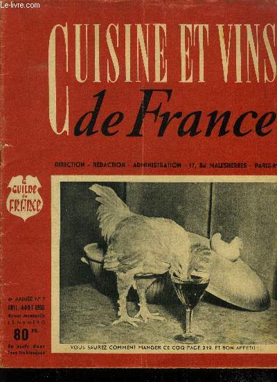 Cuisine et vins de France - 4e anne - n 7 - Juillet - Aot 1950 : Les bonnes choses de Bretagne - Quand l'Opra fte l'Opra - Les pique-niques de nos grands-mres - Une nouvelle confrrie - Vins d't,etc.