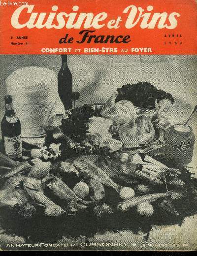 Cuisine et vins de France - Confort et bien-tre au foyer - 7e anne - n4 - Avril 1953 :Avril : le mois des tendres cannetons, des innocents agneayux et des pommiers en fleurs - Petits fours aux amandes - la cuisine dans les Charentes,
