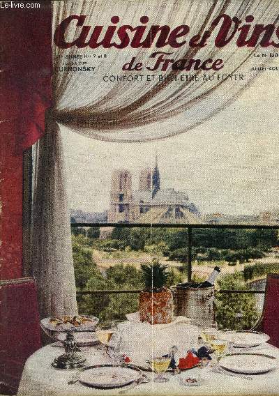 Cuisine et vins de France - Confort et bien-tre au foyer - 11e anne - n 7 et 8 - Juillet - Aot 1957 : Le cours de cuisine pour matresses de maison - Cuisine la campagne - Le vin et la sant (le vin et l'alcoolisme) - Vins doux naturels