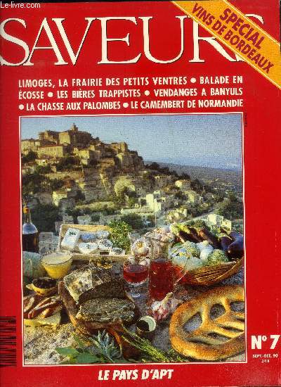 Saveurs n 7 - Septembre - Octobre 1990 : Limoges, la frairie des petits ventres - Balade en Ecosse - Les bires trappistes - Vendanges  Banyuls - La chasse aux palombes - Le camembert de Normandie,etc.