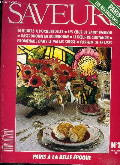 Saveurs n11 - Avril - Mai 1991 : Djeuners  Porquerolles - Les crus de Saint-Emilion - gastronomie en Bourgogne - Le boeuf de Coutancie - Promenade dans le valais Suisse - parfum de fraises,etc.