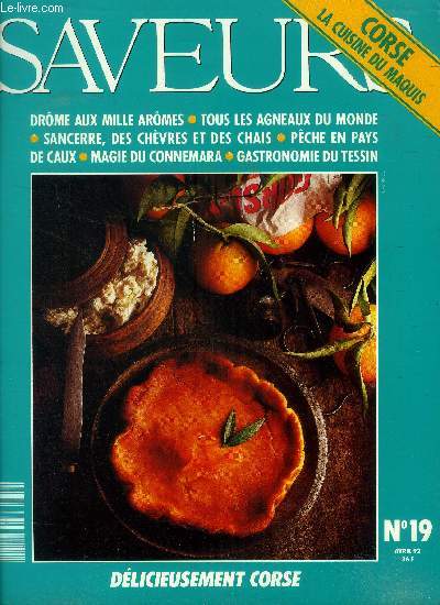 Saveurs n 19- Avril 1992 : Drme aux mille arme - Tous les agneaux du monde - Sacancerre, des chvres et des chais - Pche en pays de Caux - Magie du Connemara - Gastronomie du Tessin,etc.