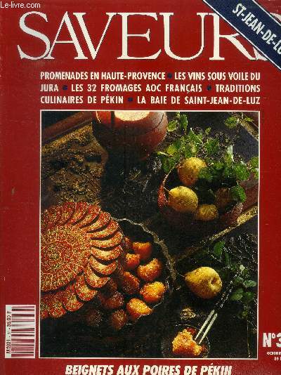 Saveurs n34 - Octobre 1993 : Promenade en Haute-Provence - Les vins sous voile du Jura - Les32 fromages AOC franais - Traditions culinaires de Pkin - La Baie de Saint-Jean-De-Luz