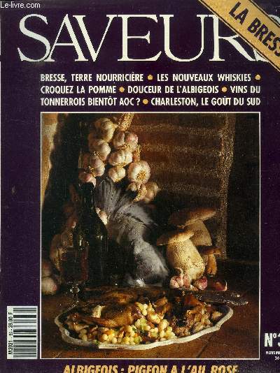 Saveurs n35 - Novembre 1993 : Bresse, Terre nourricire - Lesnouveaux whiskies - Croquez lapomme - Douceur de l'albigeois - Vins du Tonnerois bientt AOC ? - Charleston, le got du Sud