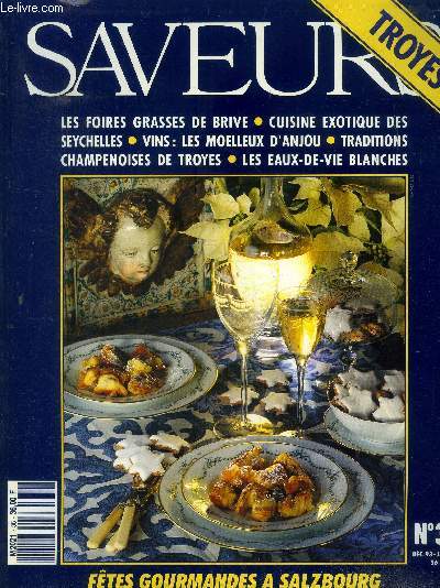 Saveurs n36 - Dcembre 1993 - Janvier 1994 : Les foires grasses de Brive - Cuisine exotique des Seychelles - Vins : Les moelleux d'Anjoux - Traditions champenoises de Troyes - Les eaux-de-vie blanches