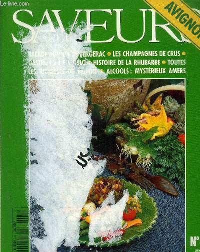 Saveurs n41 - Juin 1994 : Balade autour de Bergerac - Les champagnes decrus - Histoire de la rhubarbe - Toutes les richesses du beurre - Alcools : mystrieux amers- Avignon : Les lgumes de l't