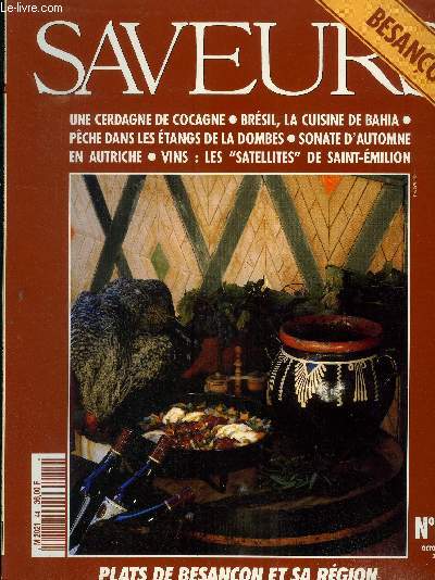 Saveurs n 44 - octobre 1994 : Une cerdagne de Cocagne, Brsil, la cuisine de Bahia - Pche dansles tangs de la Dombes - Sonate d'automne en Autriche - Vins : Les 