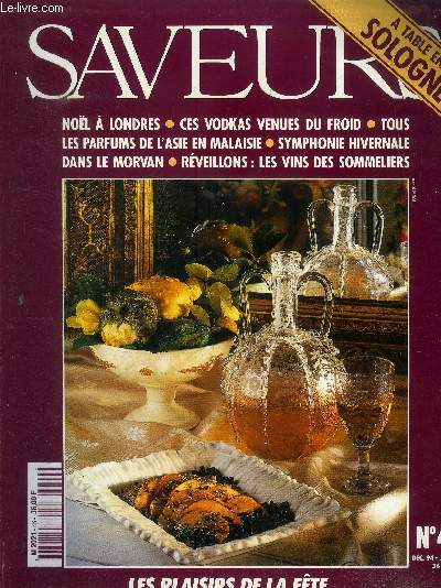 Saveurs n 46 - Dcembre 1994 - Janvier 1995 : Nol  Londres, Ces vodkas venues du froid - Tous les parfums de l'Asie en malaisie - Symphonie hivernale dans le Morvan - Rveillons : les vins de sommeliers