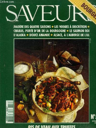 Saveurs n 54 - Octobre 1995 : Madre des quatre saisons - Les Vosges  discrtion - Chablis, porte d'or de la Bourgogne - le saumon roi d'Alaska -Douce amande - Alsace,  l'auberge de l'Ill