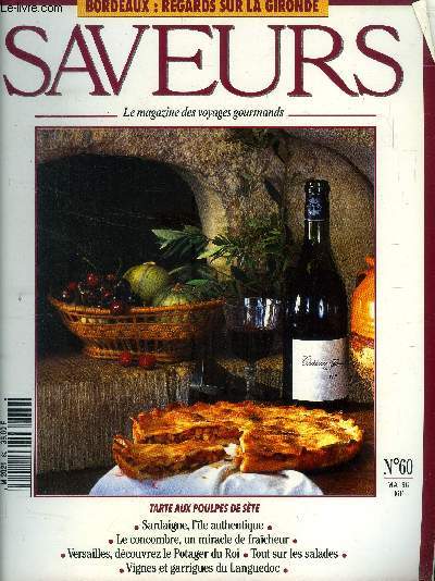Saveurs n 60 - Mai 1996 : Sardaigne, l'le authentique - Le concombre, un miracle de fracheur - Versailles, dcouvrez le Potager du Roi - Tout sur les salades - Vignes et garrigues du Languedoc