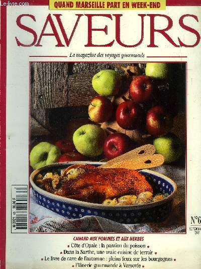 Saveurs n 63 - Septembre 1996 : Cte d'Opale : la passion du poisson - Dans la Sarthe, une vraie cuisine de terroir - Le livre de cave de l'automne : pleins feux sur les bourgognes - Flnerie gourmande  Varsovie