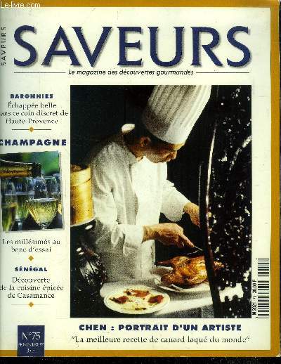 Saveurs n 75- Novembre 1997 : Baronnies : Echappe belle dans ce coin discret de Haute-Provence - Chocolat, noir plaisir - Vichy, les sources de la Belle Epoques - Champagnes, les milllsims - Sngal : dcoverte de la cuisine pice de Casamance