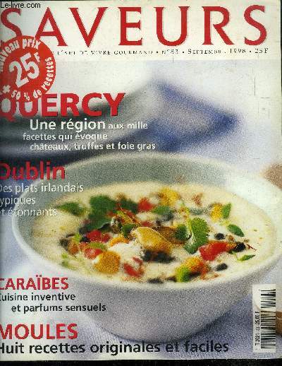 Saveurs n 83 - Septembre 1998 : Le Touquet autant en emporte le vent - Dublin, la vie d'artiste - Quercy, l'me de la valle - Les moules, de l'or en coquilles - Croisire Carabes : la grande vasion - Les caves d'appartement pratiques et esthtiques