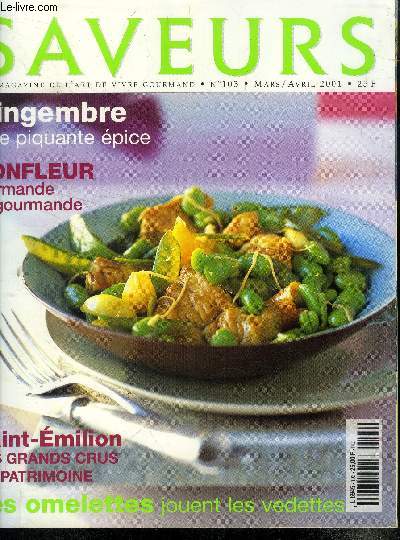 Saveurs n 103 - Mars - Avril 2001 : Les frres Pourcel : Magiciens en duo - Honfleur : Au bonheur du voyageur - Gingembre : baroque et bizarre - Pays-Bas, Amsterdam fait ses gammes - Week-end  l'itialienne - Fromages, les vedettes du palais - etc.