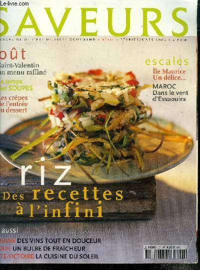 Saveurs n 131 - fvrier - Mars 2004 : Riz : Des recettes  l'infini - Touraine : des vins tout en douceur - Sainte-Victoire: la mmoire en couleur - Essaouira dans l'air du vent - L'atelier du got - Touraine, tout en tendresse - Le fenouil, etc.