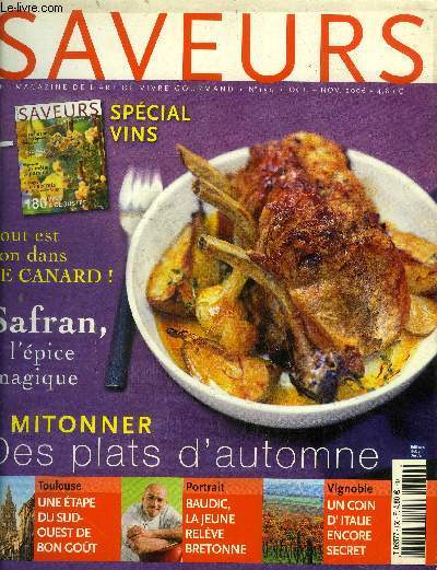 Saveurs n 150 - Octobre - Novembre 2006 : Toulouse, l'tape gourmande - Brooklyn, la face cach de New York - Les Abruzzes (Vignoble) - Jambon buonissimo - la graine des Incas : le quinoa - Pasta party,etc.