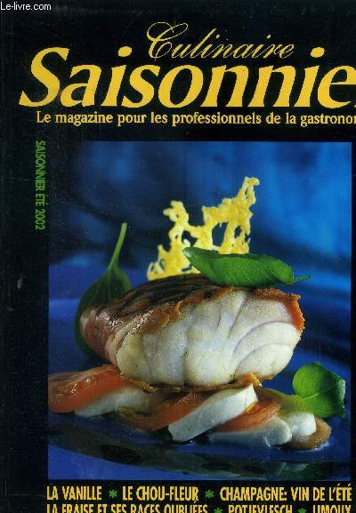 Culinaire saisonnier - Le magazine pour les professionnels de la gastronomie n 2 - Et 2002