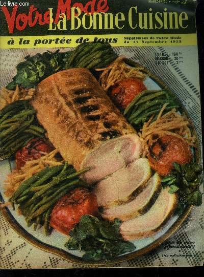 La Bonne cuisine  la porte de tous n 5 - Supplment de Votre Mode du 17 Septembre 1953 : Ballotine de canatd - Siplomate au kirsh - Noisettine - Homard grill - Pirojkys - Poulet  la gele - poires 