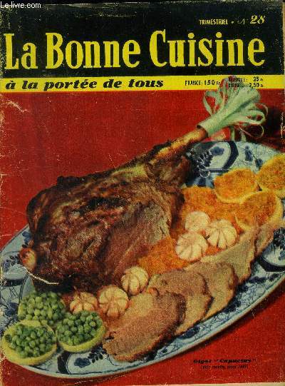La Bonne cuisine  la porte de tous n 28 - Juin 1959 : Bars  la meunire - Colin  la dipposise - Gigot capucine - Langouste  la ravigote - Ptes au cho-fleur - Poulet castellane - Puddings aux fruits - Ris de veau  la Dubarry,etc.