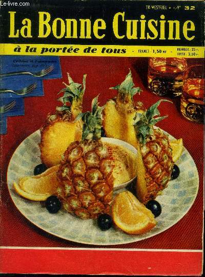 La Bonne cuisine  la porte de tous n 32 - Juin 1960 : L'accord des hors-d'oeuvre et des vins - L'art du bien manger en t - Menus pour rception - Repas champetre- Recettes : Concombre farcis  l'orientale - Homard  la mayonnaise - Oeufs farcis...