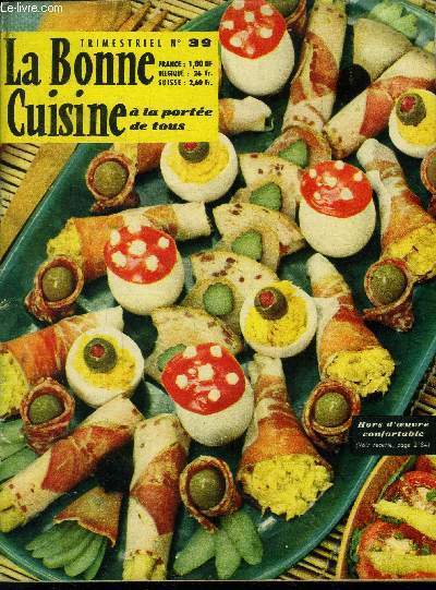 La Bonne cuisine  la porte de tous n 39 - Mars 1962 : Asperges au four - Bar  la sauce pkinoise - glace aux fraises - glace au caramel - meringues princesse - pav  l'epsagnole - rognons de veau  la russe,etc.