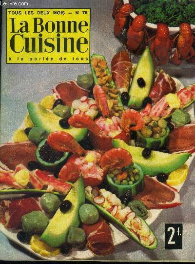 La Bonne cuisine  la porte de tous n 70 - Aot -Septembre 1967 : Colin froid en verdure - Raie sauce nantaise - Salade de poisson  la portuguaise - Sardines grills au macaronis  Ballotine d epoulet - Fricandelles flamandes - Veau  la tzigane,etc.