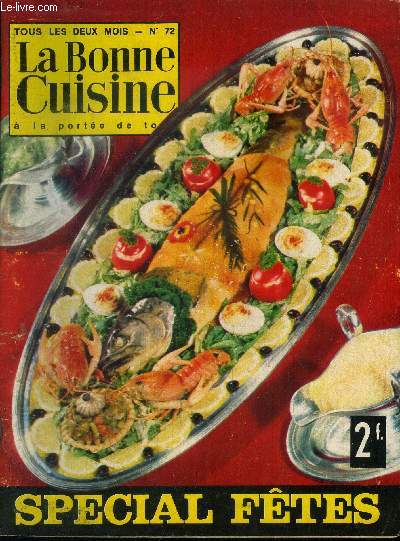 La Bonne cuisine à la portée de tous n° 72 - décembre 1967 - Janvier 1968 : Les fruits de mer - Boudi blanc - Consomme de volaille mimosa - Velouté de tomates - Truite saumonée en gelée - Oeufes mollets en gelée - Côtes de porc aux capres,etc.