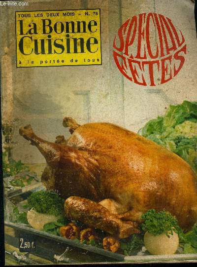 La Bonne cuisine  la porte de tous n 78 - - dcembre 1968 - Janvier 1969 : Dinde farcie aux marrons - Pommes d'amour - Couronne de poisson  l'espagnole - rti de jambon de madere - Moka Saint-Sylvestre,etc.