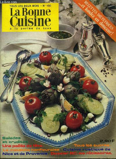 La Bonne cuisine  la porte de tous n 100 - Aot - Septembre 1972 : Ce soir, recevez sur votre terrasse - La Provence - Le sucre - Et fondez en douceur - La paella en fte - Les rtissoires - recettes : crpes au thon,quenelles Jeannette, etc.