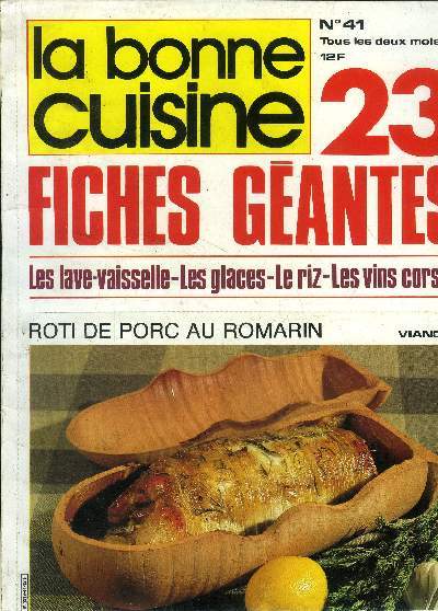 La Bonne cuisine n° 41 - Août - Septembre 1981 : 23 fiches-géantes - Les prés et Sources d'Eugénie - Les vins de Corse - Le bois blanc 