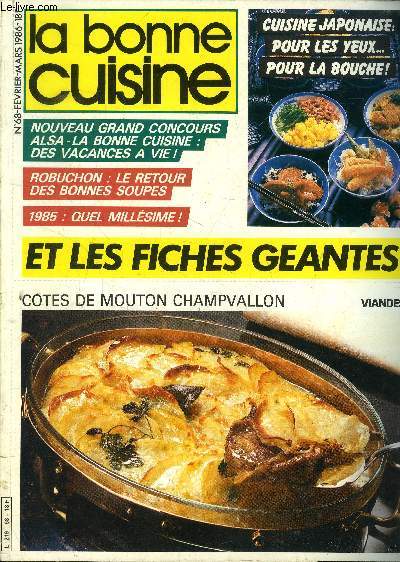 La Bonne cuisine n 68 - Fvrier - Mars 1986 : Fours  tout faire et mini micro-ondes - Le retour des bonne ssoupes - Cuve 1985 : Un grand millsime - Pierre Gagnaire : un temprament de gagneur - Biscuit aux noix et pain de Gnes au rhum,etc.