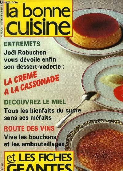 La Bonne cuisine n 71 - Aot - Septembre 1986 : Froid-domestique : rafrachissez-vous les ides - La crme des crmes - Pierre et jany Gleize : quelle bonne tat ! - Recettes: salade de haricots frais et de tomates,etc.