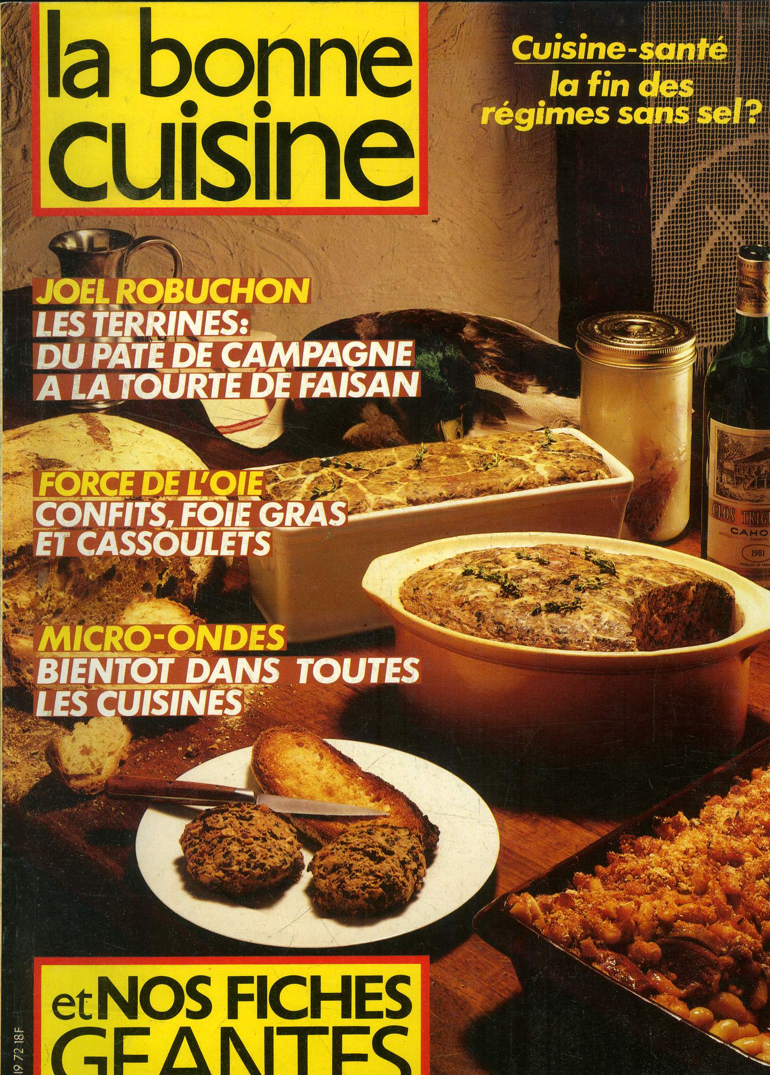 La Bonne cuisine n 72 - octobre - Novembre 1986 : Jos Lampreia : Cuisine colore pour Maison Blanche - Terrineset pts jamais dmods - Ca ne manque pas de sel (cuisine sant) - le maxi-choix des micro-ondes -