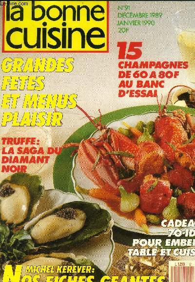 La Bonne cuisine n 91 - Dcembre 1989 - janvier 1990 : Soixante-dix ides de cadeaux de Nol - Le 