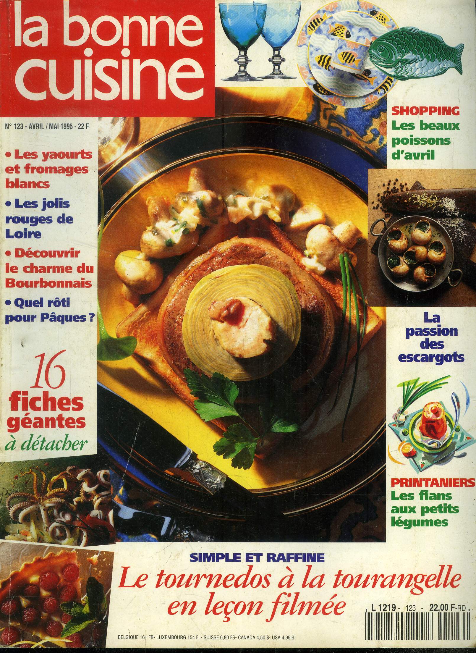 La Bonne cuisine n 123 - Avril - Mai 1995 : Les yaourts et fromages blancs - Les jolis rouges de Loire - Dcouvrir le charme du Bourbonnais - Quel rti de Pques ? - la pssion des ascargots - les flans aux petits lgumes,etc.