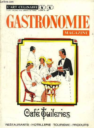 Gastronomie Magazine - N 41 - Septembre 1975 : Cuisine trangre  Paris, par Georges prade - Connaissance des provinces de France, gastronomie Creusoise - Fromage et restauration - I - Le muse Auguste Escoffier,etc.