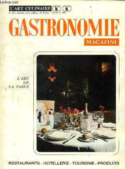 Gastronomie Magazine - N 42 - Octobre 1975 : Le petit djeuner : un problme qui a ses solutions - Le livre do'r des Matres-Queux : Apologie des coquillages, par henry Clos Jouve - Fromage et restauration : Camembert, Brie et Coulommier, etc.