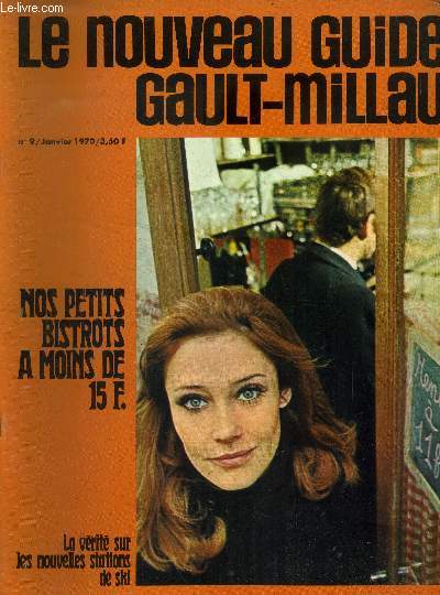 Le nouveau Guide Gault-Millau - Magazine n 9- Janvier 1970 : Les lauriers : le galant Verre - Le beuajolais nouveau : il parle sur la langue - Oui, on peut encore bien manger  Paris pour 15 F - La pure en sachet : est-ce pour les gourmets ? - etc.