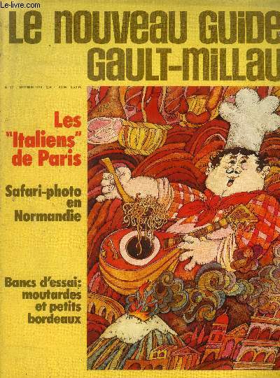 Le nouveau Guide Gault-Millau - Magazine n° 17 - Septembre 1970 : Les 