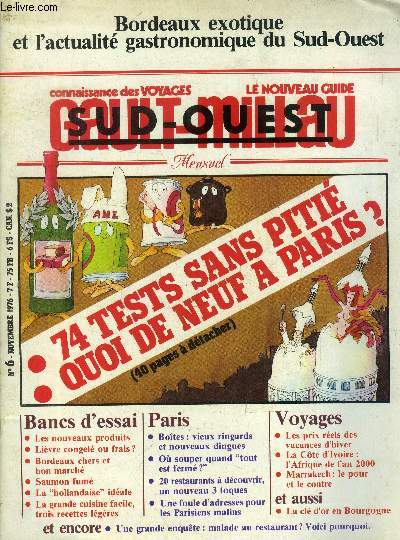 Le nouveau Guide Gault-Millau Sud-Ouest n 6 - Novembre 1976 : Livre congel ou frais ? Saumon fum- La hollandaise idale - Les nouveaux produits - Bordeaux chers et bon march,etc.
