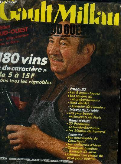 Le nouveau Guide Gault-Millau Sud-Ouest n 104 - Janvier 1985 : 25 Premires Ctes-de-Bordeaux devant le Grand Jury - 180 vins 